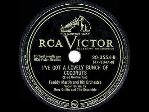 1949 HITS ARCHIVE: I’ve Got A Lovely Bunch Of Coconuts - Freddy Martin (Merv Griffin vocal)