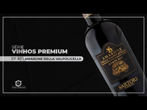 VINHOS PREMIUM - Episódio #3 - AMARONE - VINO VERITAS