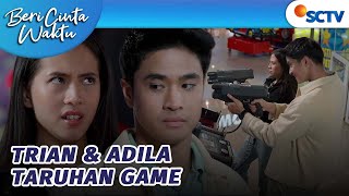 Download lagu Seru!! Trian dan Adila Taruhan Main Games?! | Beri Cinta Waktu - Episode 69 mp3