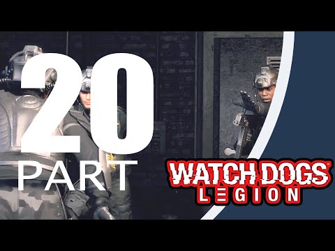 Watch Dogs Legion Full Gameplay Walkthrough Part 20