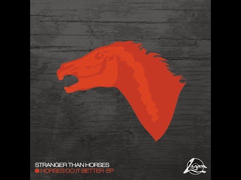 Stranger Than Horses - 'Peach Beach Disco' from Horses Do It Better EP