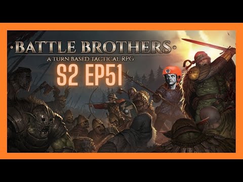 Let's Play Battle Brothers! Campaign 2 (All DLC Expert Ironman) - Band of Poachers Start Ep 51