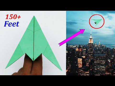 How To Make a Paper Airplane That Fly far - (150+ Feet)