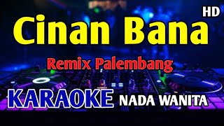 Download lagu CINAN BANA - KARAOKE NADA WANITA Remix Palembang #remix mp3 Download lagu CINAN BANA - KARAOKE NADA WANITA Remix Palembang #remix mp3