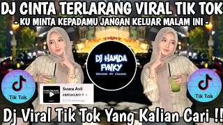 Download lagu DJ CINTA TERLARANG - KANGEN BEND 🎶 KU MINTA KEPADAMU JANGAN KELUAR MALAM INI 🎶 DJ VIRAL TIK TOK 2025 mp3 Download lagu DJ CINTA TERLARANG - KANGEN BEND 🎶 KU MINTA KEPADAMU JANGAN KELUAR MALAM INI 🎶 DJ VIRAL TIK TOK 2025 mp3