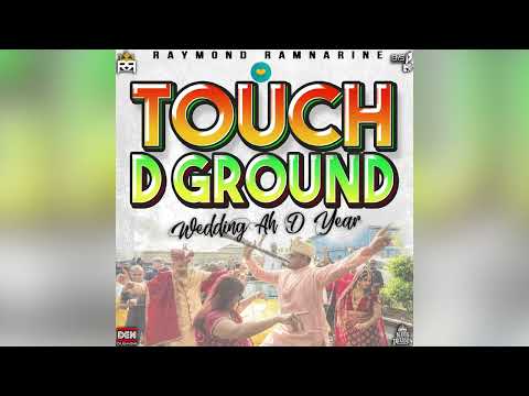 Raymond Ramnarine - Touch D Ground (Chutney Soca 2024) The Wedding Ah the Year