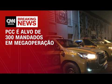 PCC é alvo de mais de 300 mandados em megaoperação em seis estados | CNN NOVO DIA