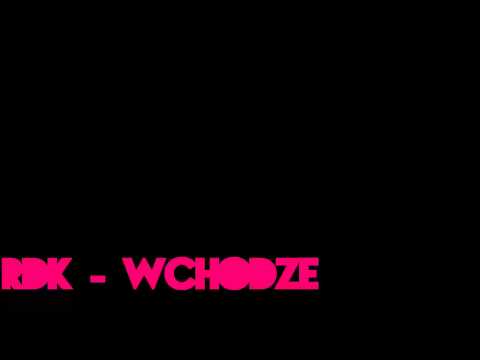 rDk - Wchodze
