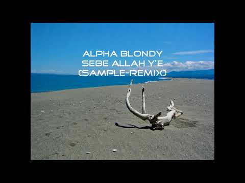 Alpha Blondy - Sebe Allah Y'E (oldschool sample hip hop rmx)
