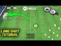 FIFA 23 LONG SHOT TUTORIAL - HOW TO SCORE GOALS FROM LONG RANGE IN FIFA 23