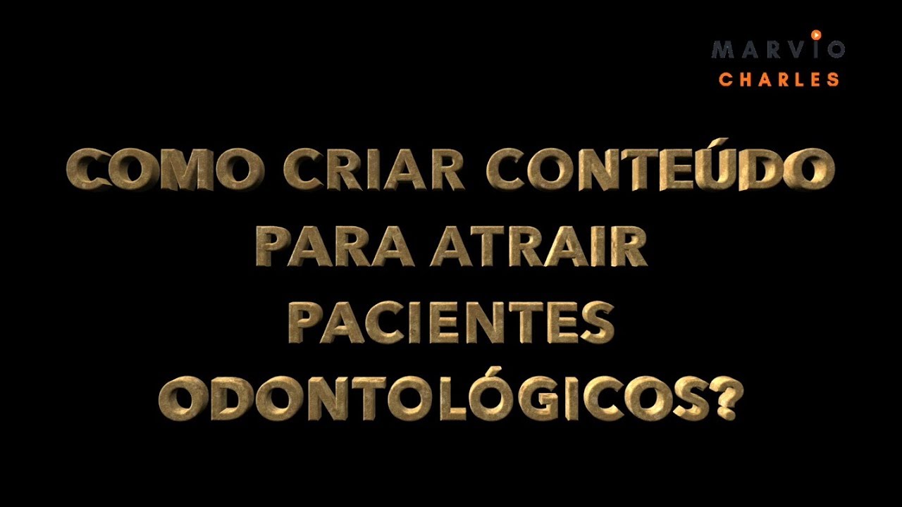 Como criar conteúdo para atrair pacientes odontológicos?