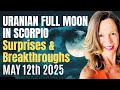 Expect The Unexpected Uranus Activated Scorpio Full Moon For All Signs