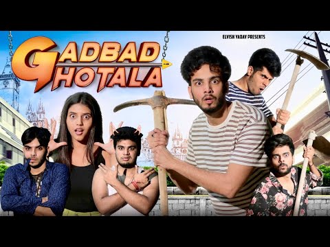 GADBAD GHOTALA - | Elvish Yadav |