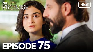 The Promise Episode 75 (Hindi Dubbed)
