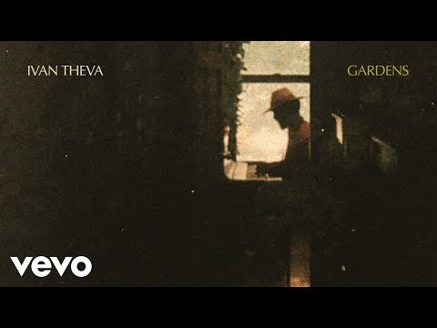 Ivan Theva - Gardens (Lyric Video)