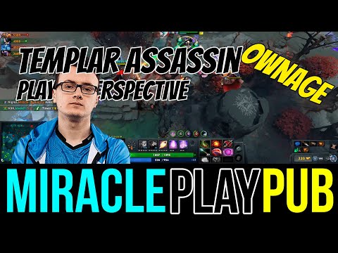 MIRACLE - NO MERCY [TEMPLAR ASSASSIN] PLAYER PERSPECTIVE PUB OWNAGE #DOTA2