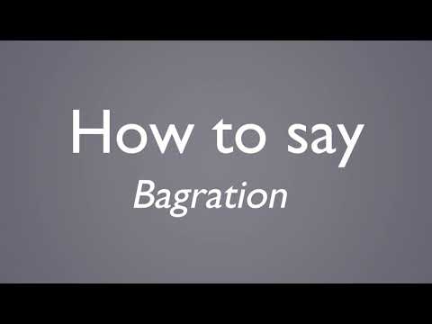 How to Pronounce Bagration