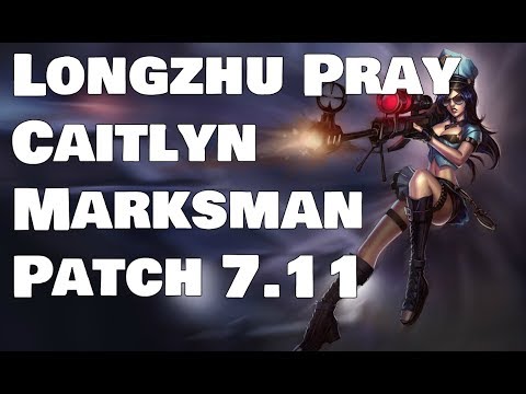 Longzhu PraY - Caitlyn vs Varus Patch 7.11