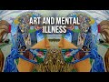 Mental Illness Portrayed Through Art