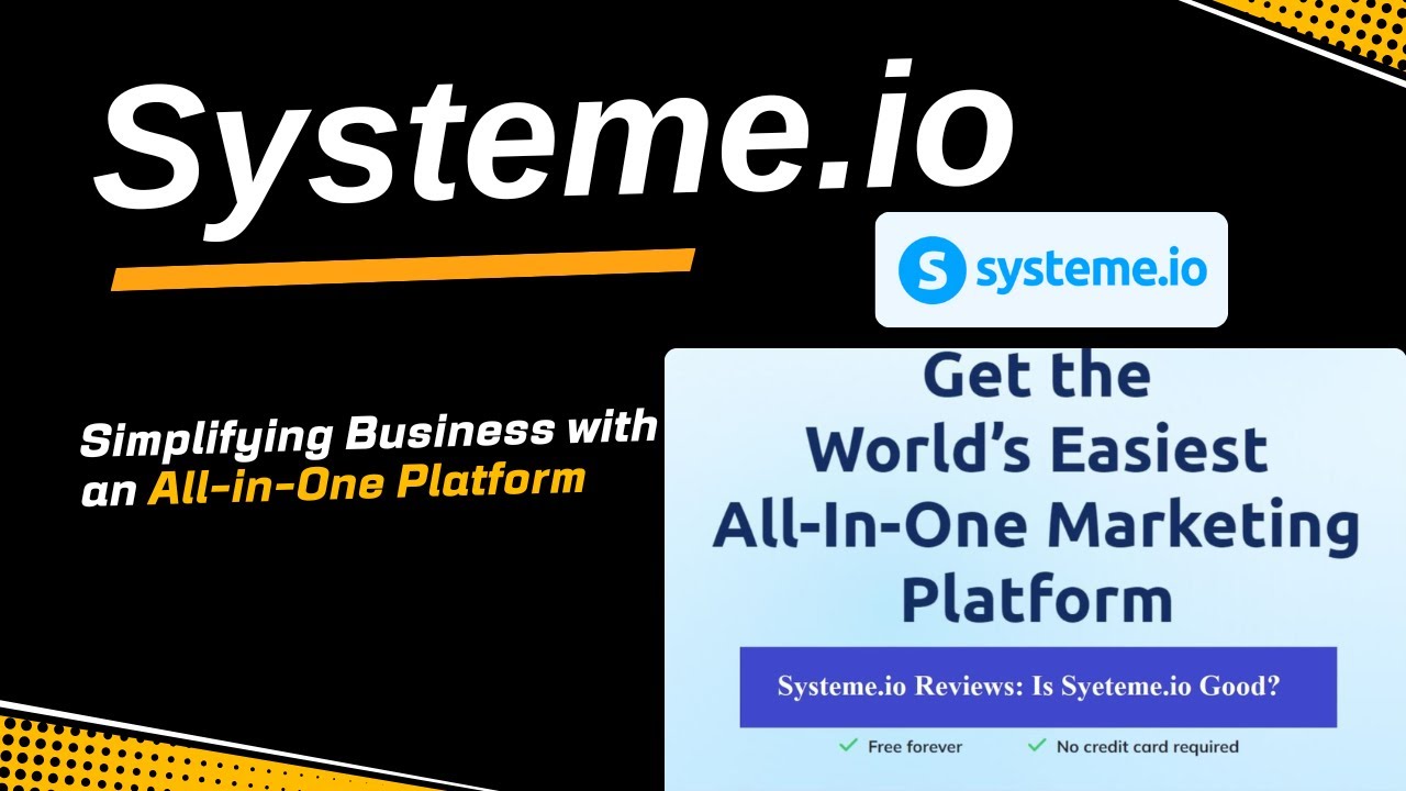 Systeme io - Simplifying Business with an All in One Platform