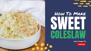 SWEET COLESLAW