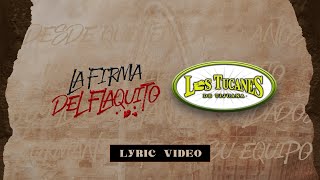 La Firma Del Flaquito – Los Tucanes De Tijuana (Lyric Video)