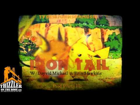 Tyrese Johnson feat. Dayvid Michael, Erin Hawkins - Iron Tail [Thizzler.com]