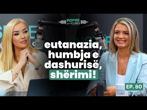 Aurora Buba: Eutanazia, humbja e dashurisë, shërimi! - Inspire podClass nga Alketa Vejsiu