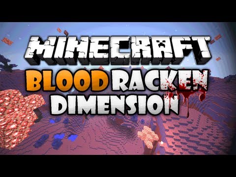 ULTIMATE Minecraft Dimension - UNBELIEVABLE Blood Racken Mod!