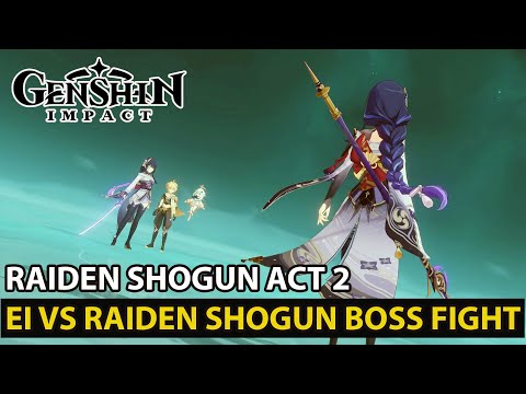 Genshin Impact - Ei Vs Raiden Shogun Story Battle Boss Fight Update 2.5