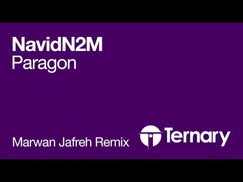 NavidN2M - Paragon (Marwan Jaafreh Chill Out Remix) [OUT NOW]