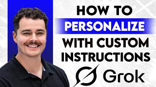 How To Personalize Your Grok AI With Custom Instructions [2026 Guide]