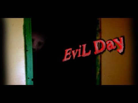 Evil Day - the abandoned house Video