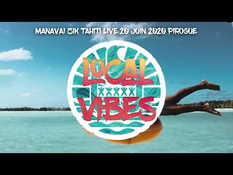 MANAVAI ZIK TAHITI LIVE 20 JUIN 2020 PIROGUE - 04 KIZOMBA