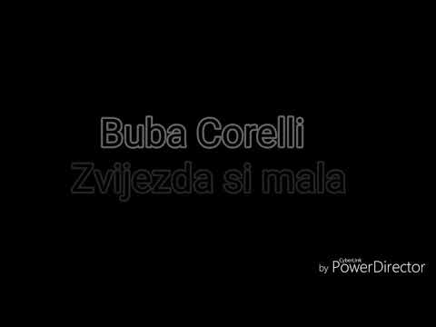 Buba Corelli Zvijezda Si Mala