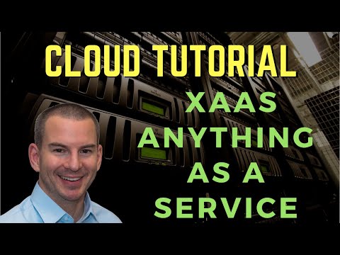 Cloud XaaS Anything as a Service Tutorial