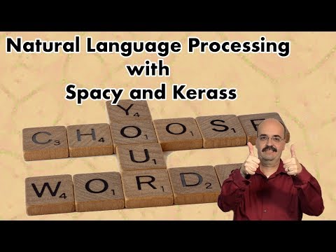 Natural Language Processing with Spacy and Keras (11.4)