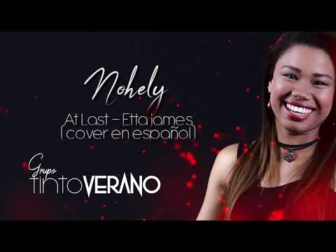 At Last - Etta James (Cover en Español) | Nohely (Grupo Tinto Verano)