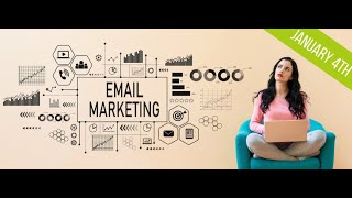 Jan 4th Google Series:  10 Steps For Better Email Marketing