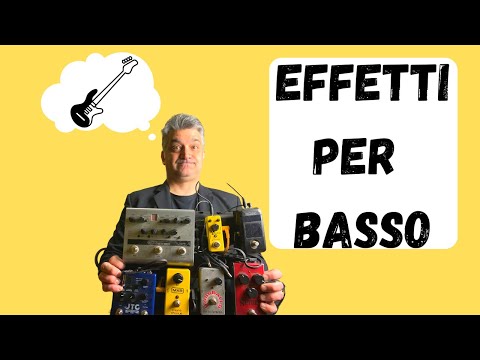 Ti Mostro Quali Effetti Uso sul Basso e Come! (Dopo Non potrai Farne più a Meno)