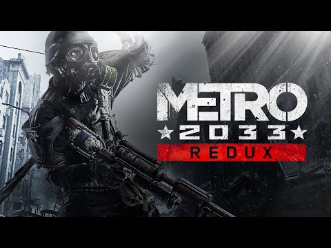 Metro 2033 Redux Ranger Hardcore Walkthrough Pt.4 "Dry"