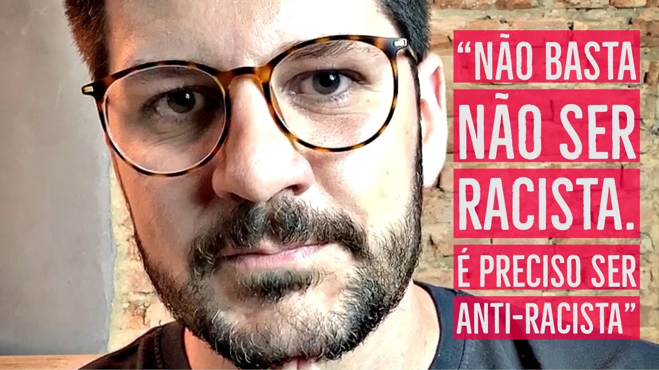 NÃO BASTA NÃO SER RACISTA. É PRECISO SER ANTI-RACISTA | SUPER INDETECTÁVEL