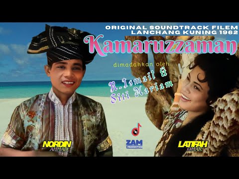 KAMARUZZAMAN - R.ISMAIL & SITI MARIAM | Nordin Ahmad | Latifah Omar OST Lanchang Kuning 1962 (4K)