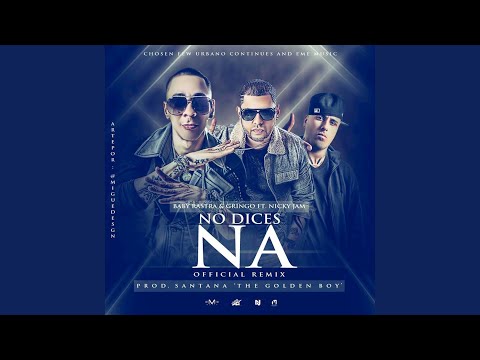 No Dices Na (Remix)