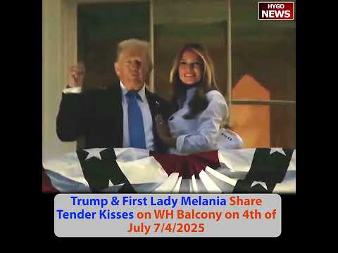 Trump & Melania Tender Kisses on WH Balcony July 4th; signed dozen tariff letters; MAGA Minute!