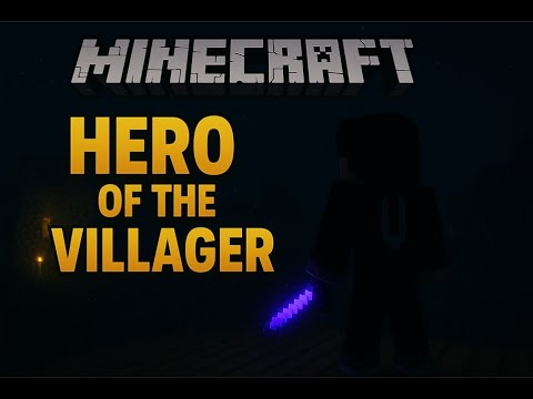 HERO OF THE VILLAGE | MineCraft Edit |