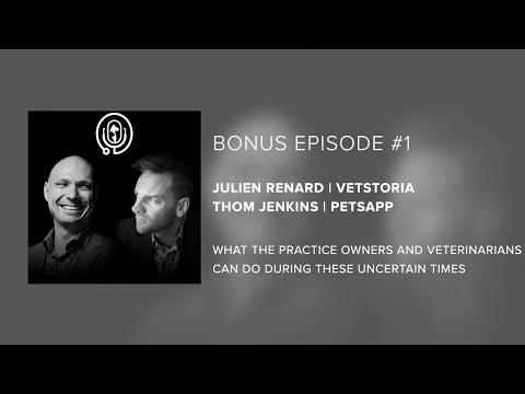 Julien Renard | Vetstoria and Thom Jenkins | PetsApp - Bonus Episode #1