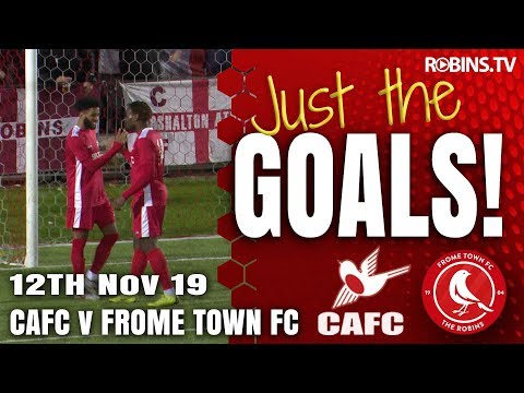 Just the Goals - Frome Town - 12/11/19
