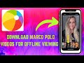 How to Download Marco Polo Videos for Offline Viewing - Here's How You Can Do It - 2025