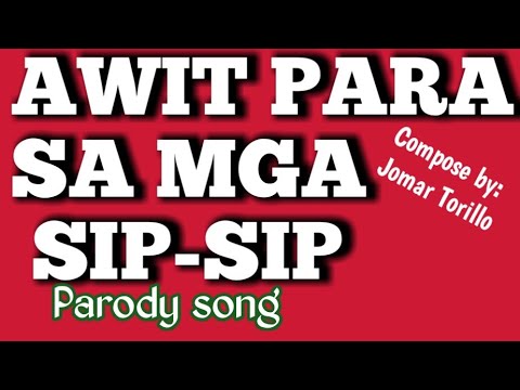 "KUNG PARA SAYO "(Parody)Awit sa mga sip-sip